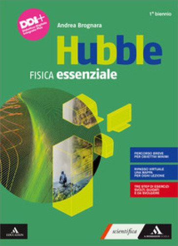 Hubble. Fisica essenziale. Per 1° biennio delle Scuole superiori. Con e-book. Con espansione online - Andrea Brognara