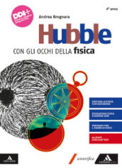 Hubble. Con gli occhi della fisica. Per il 4° anno dei Licei e gli Ist. magistrali. Con e-book. Con espansione online. 2.