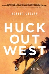 Huck Out West: A Novel