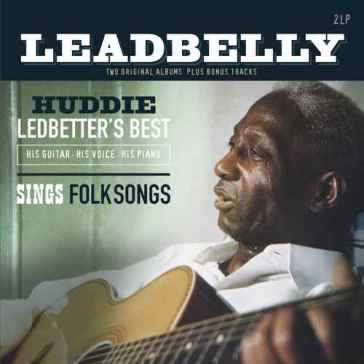 Huddie ledbetter's best.. - Leadbelly