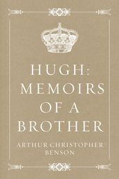 Hugh: Memoirs of a Brother