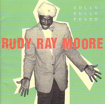 Hully gully fever - Rudy Ray Moore