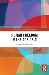 Human Freedom in the Age of AI