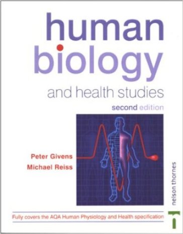 Human biology and health studies. Per le Scuole superiori - Peter Givens - Michael Reiss