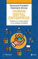 Human digital enterprise. Creare e co-creare valore in un contesto omni-data
