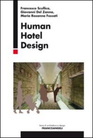 Human hotel design - Francesco Scullica | 