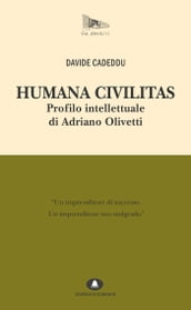 Humana Civilitas. Profilo intellettuale di AO