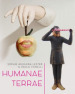 Humanae terrae. Catalogo della Mostra Honos Art. Ediz. illustrata