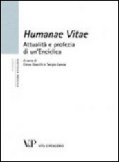 Humanae vitae. Attualità e profezia di un enciclica
