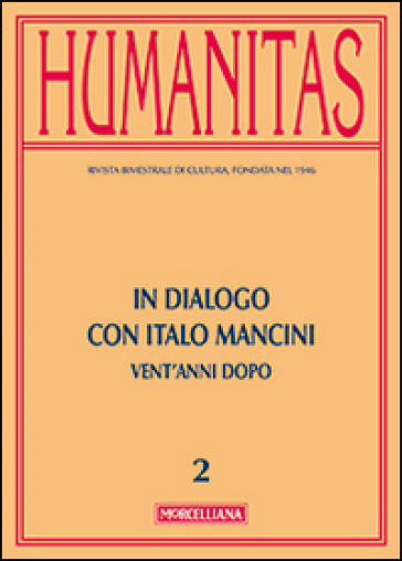 Humanitas (2014). 2.In dialogo con Italo Mancini. Vent'anni dopo