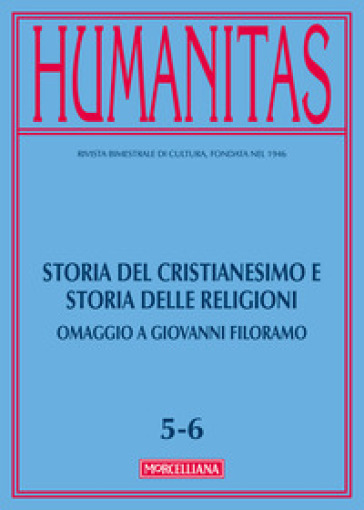 Humanitas (2017). 5-6: Storia del cristianesimo e storia delle religioni. Omaggio a Giovanni Filoramo