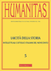Humanitas (2020). 5: Laicità della storia. Intellettuali cattolici italiani del Novecento. Omaggio a Luciano Caimi