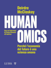 Humanomics. Perché l