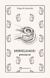 Humildade: precisa-se - Premium