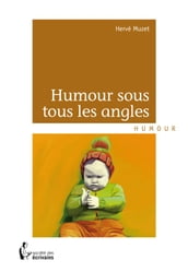 Humour sous tous les angles