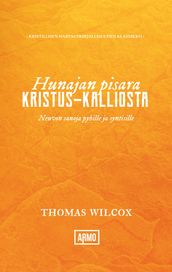 Hunajan pisara Kristus-kalliosta