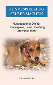 Hundespielzeug selber machen