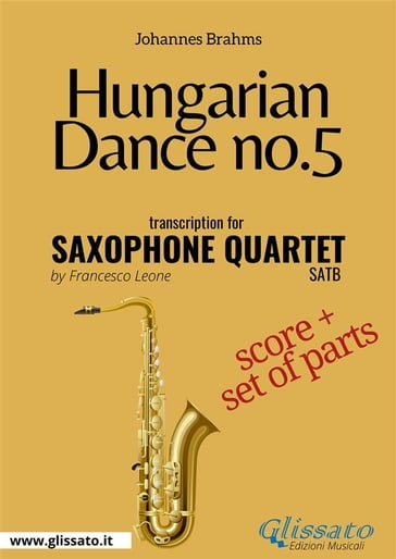 Hungarian Dance no.5 - Saxophone Quartet Score & Parts - Johannes Brahms