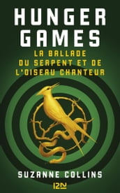 Hunger Games - La ballade du serpent et de l oiseau chanteur