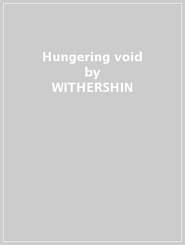 Hungering void - WITHERSHIN