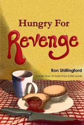Hungry For Revenge