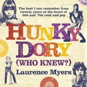 Hunky Dory (Who Knew?)