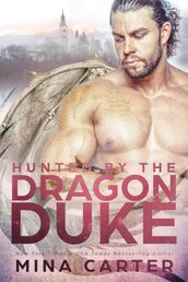 Hunted by the Dragon Duke