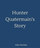 Hunter Quatermain s Story