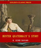 Hunter Quatermain s Story