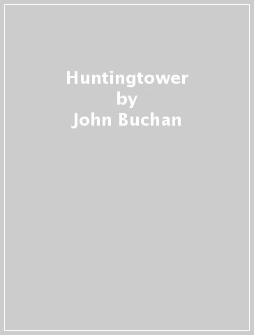 Huntingtower - John Buchan