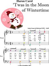 Huron Carol Twas In the Moon of Wintertime Easy Piano Sheet Music with Colored Noteheads