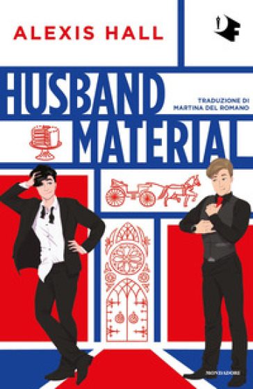 Husband material. Ediz. italiana - Alexis Hall - Libro - Mondadori