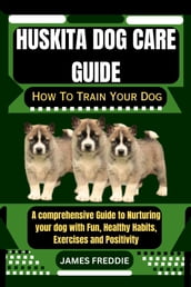 Huskita Dog care guide