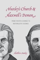 Huxley s Church and Maxwell s Demon