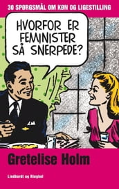 Hvorfor er feminister sa snerpede?