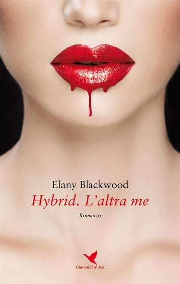 Hybrid. L'altra me - Elany Blackwood