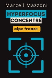 Hyperfocus Concentré