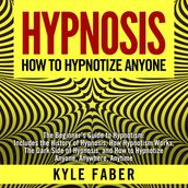 Hypnosis - How To Hypnotize Anyone