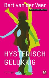 Hysterisch gelukkig