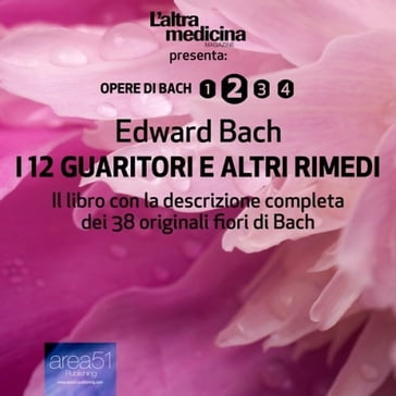 I 12 Guaritori e altri rimedi - Edward Bach