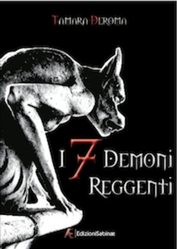 I 7 Demoni Reggenti - Tamara Deroma