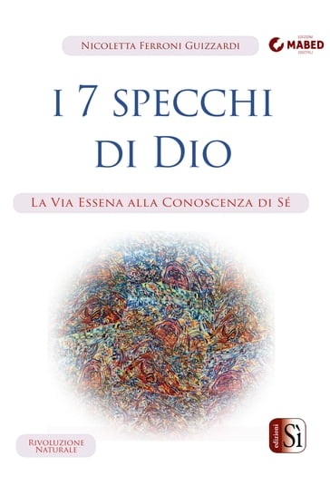 I 7 Specchi di Dio - Nicoletta Ferroni Guizzardi