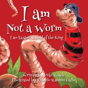 I Am Not a Worm