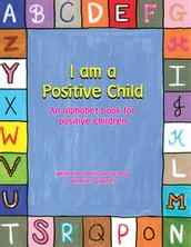 I Am a Positive Child