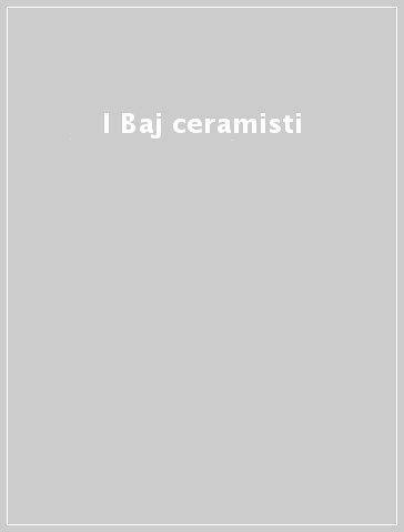 I Baj ceramisti