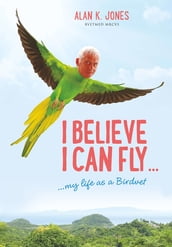 I Believe I Can Fly