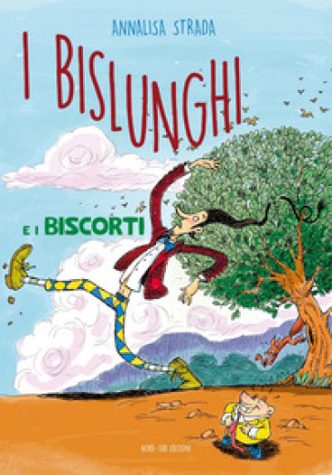 I Bislunghi e i Biscorti - Annalisa Strada