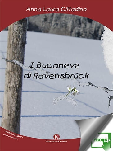 I Bucaneve di Ravensbrück - Anna Laura Cittadino