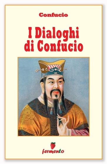 I Dialoghi di Confucio - Confucio
