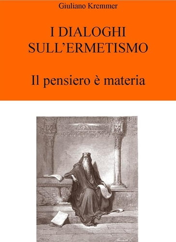 I Dialoghi sull'Ermetismo - Giuliano Kremmerz
